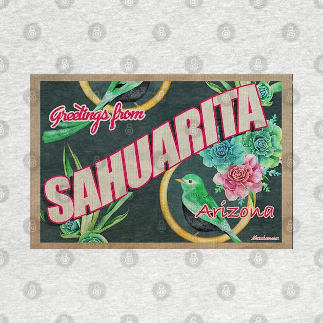 Greetings from Sahuarita, Arizona by Nuttshaw Studios